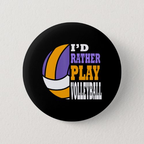 Volleyball Ironic Saying Hobby Team Sports Button