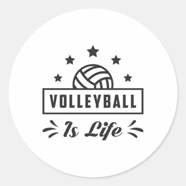 Volleyball Is Life Sports Beach Volleyball Gift Classic Round Sticker (Front)