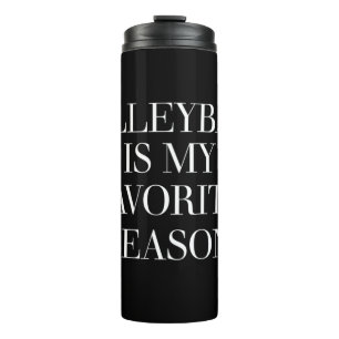 Volleyball Is My Favorite Season Thermal Tumbler