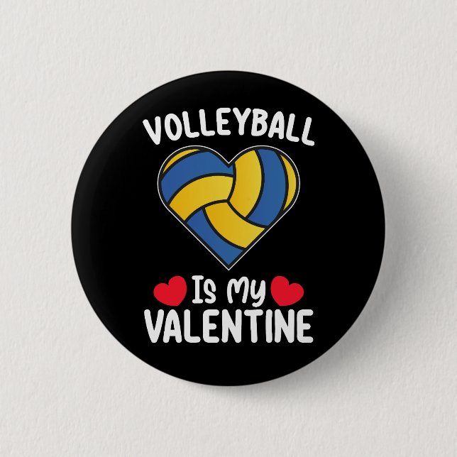 Volleyball Is My Valentine Day Sports Button (Front)