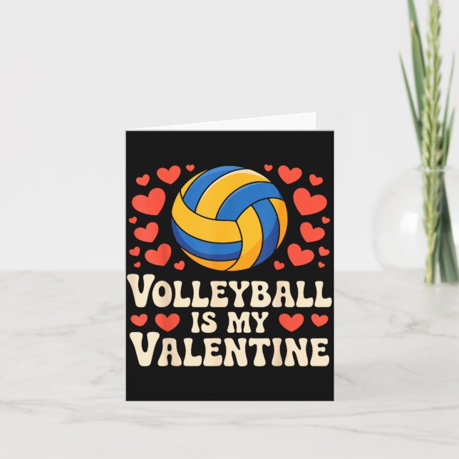 Volleyball Is My Valentine Romantic Valentines Day Card (Front)