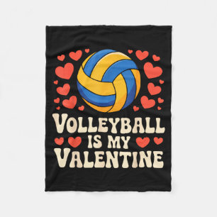 Volleyball Is My Valentine Romantic Valentines Day Fleece Blanket