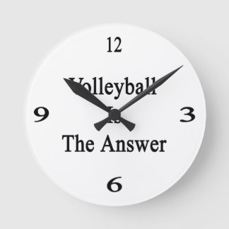Volleyball Is The Answer Round Clock
