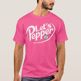 Volleyball Let'S Pepper Practice Term Game Day T-Shirt