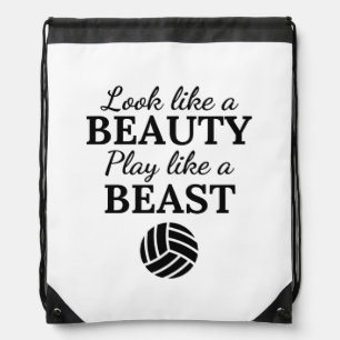 Volleyball: Look like a beauty play like a beast. Drawstring Bag