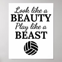 Volleyball: Look like a beauty play like a beast.
