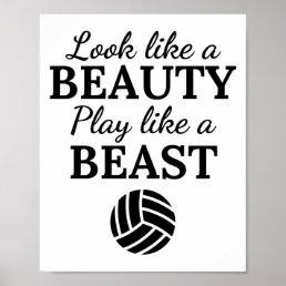 Volleyball: Look like a beauty play like a beast. Poster