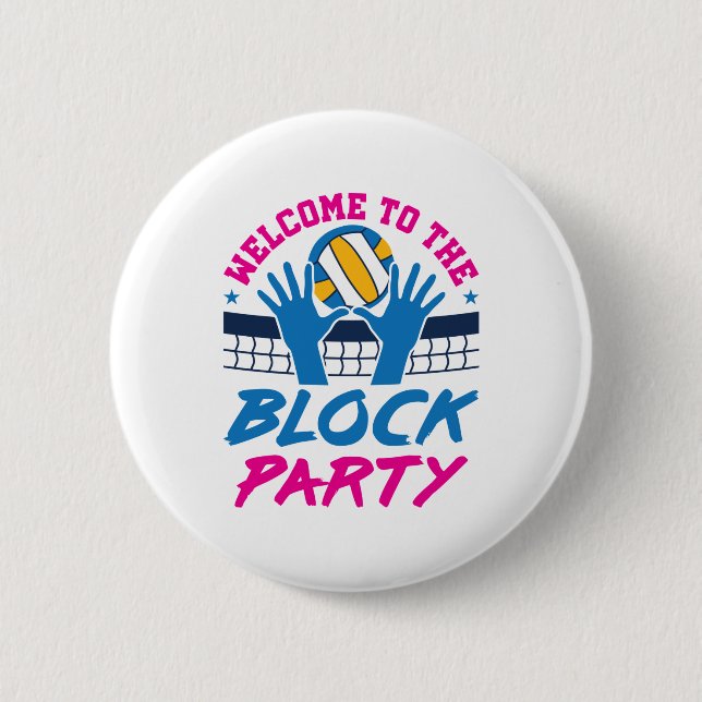 Volleyball Middle Blocker Welcome to Block Party Button (Front)