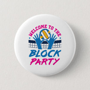 Volleyball Middle Blocker Welcome to Block Party Button