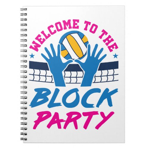 Volleyball Middle Blocker Welcome to Block Party Notebook