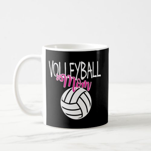Volleyball Mom For Coffee Mug