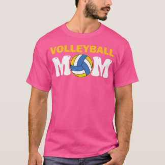Volleyball Mom Funny Women Mothers Game Day Mama B T-Shirt