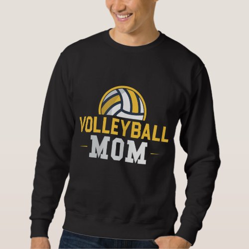 Volleyball Mom Gift Funny Sports Mom Mothers Day Sweatshirt