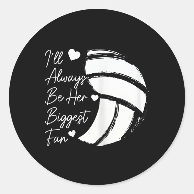 Volleyball Mom Her Biggest Fan Volleyball Daughter Classic Round Sticker (Front)