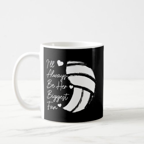 Volleyball Mom Her Biggest Fan Volleyball Daughter Coffee Mug