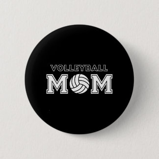 Volleyball Mom I Funny Volleyball Mother Fan Button