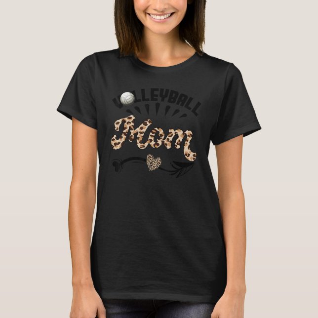 Volleyball Mom Leopard  Ball Mom Mother's Day T-Shirt (Front)
