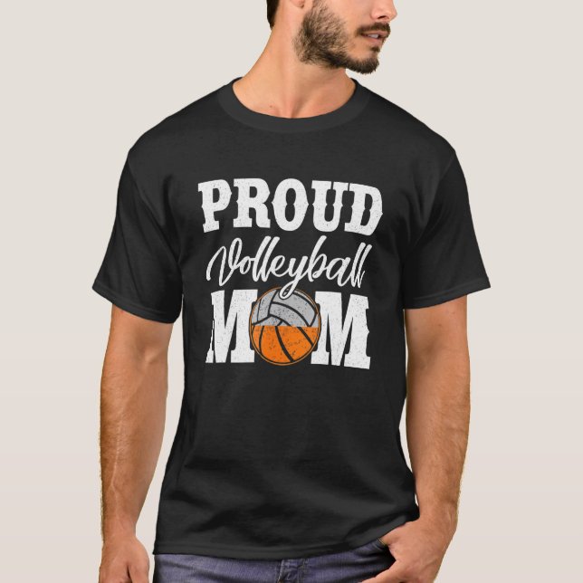Volleyball Mom Proud Mother Of A Volleyball Player T-Shirt (Front)