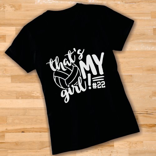 Volleyball Mom Thats My Girl Add a Number T_Shirt