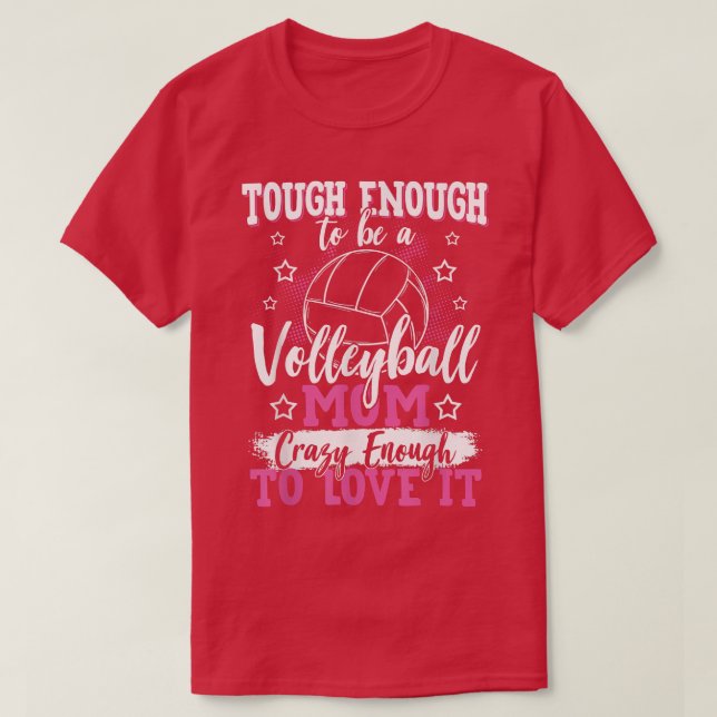 Volleyball Mom Volleyball Player Volleyball Mother T-Shirt (Design Front)
