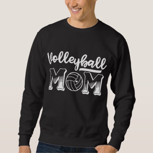 Volleyball Mom Volleyball Sweatshirt