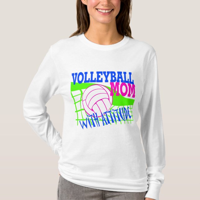 Volleyball Mom With Attitude T-Shirt (Front)
