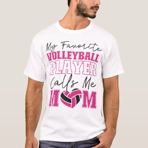 Volleyball My Favorite Volleyball Player Calls Me T_Shirt