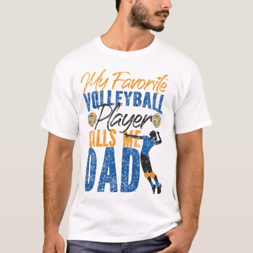 Volleyball My Favorite Volleyball Player Calls Me T_Shirt