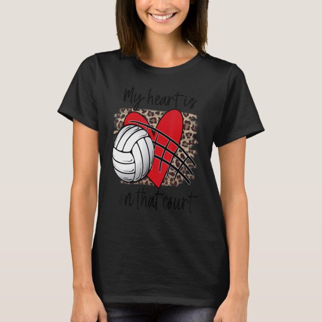 Volleyball My Heart is on that Court Leopard Volle T-Shirt (Front)