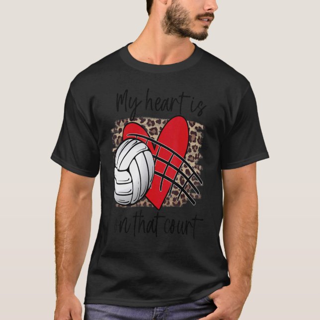 Volleyball My Heart is on that Court Leopard Volle T-Shirt (Front)