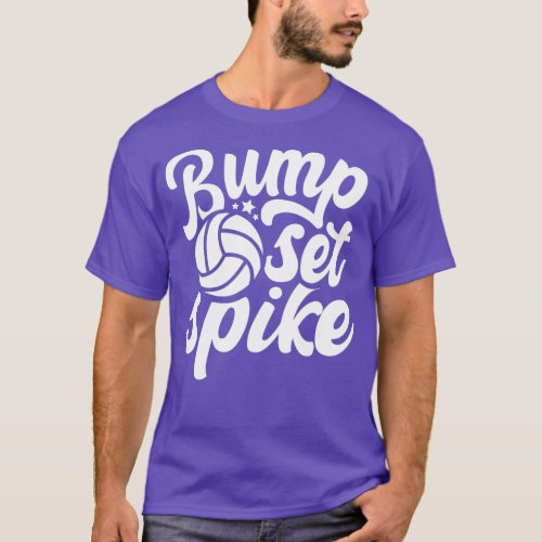 Volleyball n Girls Bump Set Spike Women  T_Shirt