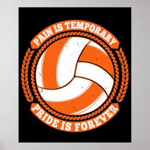 Volleyball -Pain Temporary Pride Forever Poster