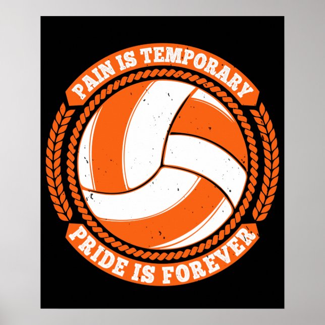 Volleyball -Pain Temporary Pride Forever Poster (Front)