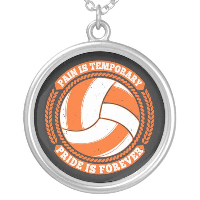 Volleyball -Pain Temporary Pride Forever Silver Plated Necklace (Front)