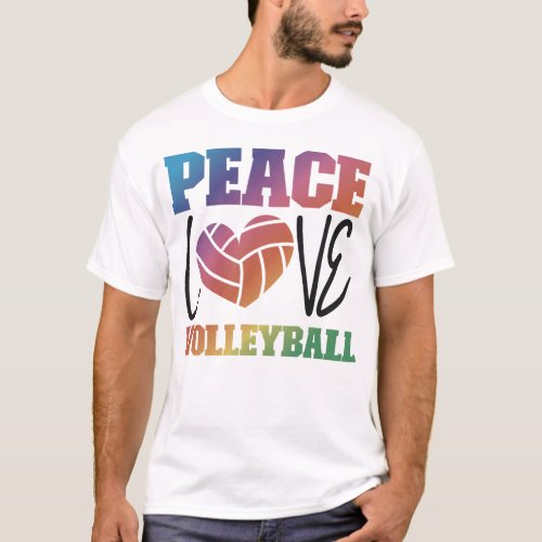 Volleyball Peace Love Volleyball T_Shirt