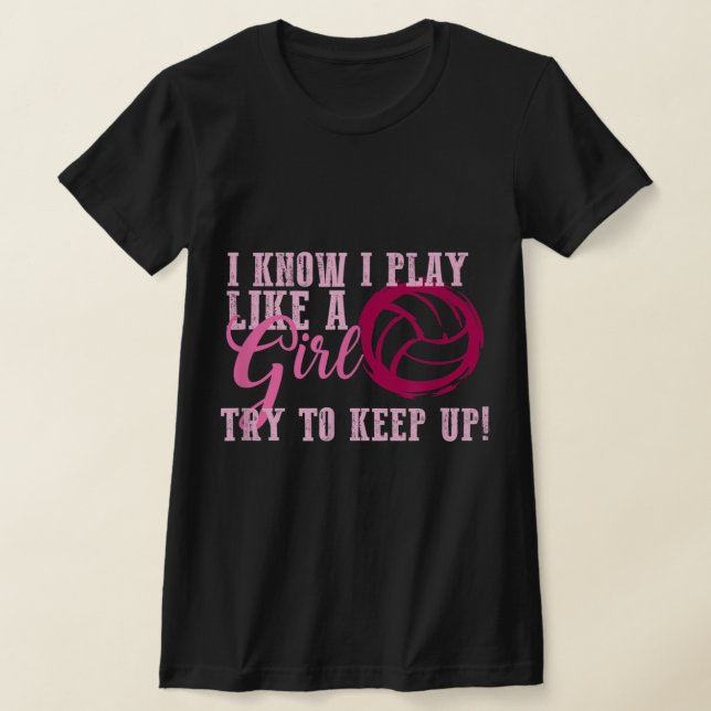 Volleyball Play Like a Girl Cute For Teens  T-Shirt (Laydown)