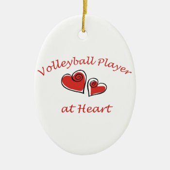 Volleyball Player At Heart Ceramic Ornament by PolkaDotTees at Zazzle