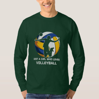 Volleyball Player Just A Girl Who Loves Volleyball T-Shirt