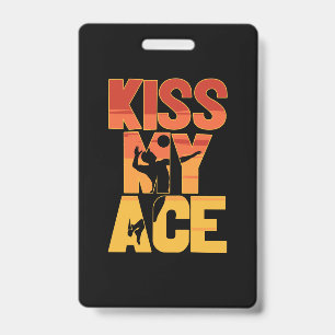 Volleyball Player Kiss My Ace Badge