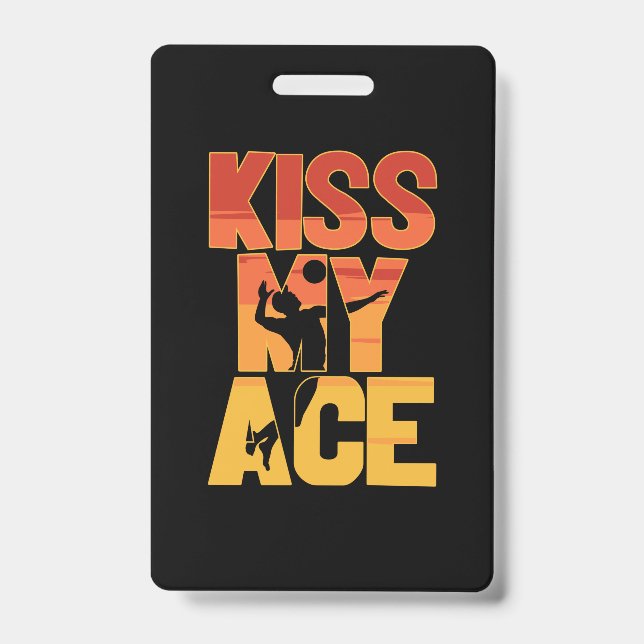 Volleyball Player | Kiss My Ace Badge (Front)