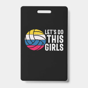 Volleyball Player Let Do This Girls Badge