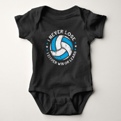 VolleyballPlayer Motivation Setter I Never Lose Baby Bodysuit