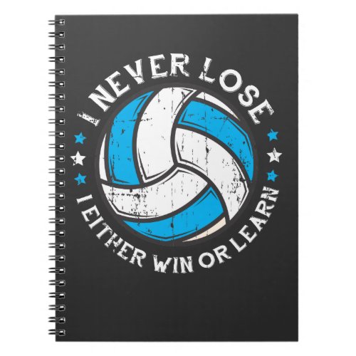 VolleyballPlayer Motivation Setter I Never Lose Notebook
