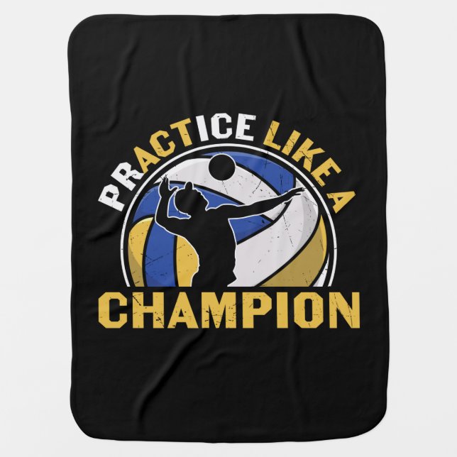 Volleyball Player | Practice Like A Champion Baby Blanket (Front)