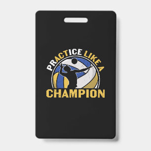 Volleyball Player Practice Like A Champion Badge
