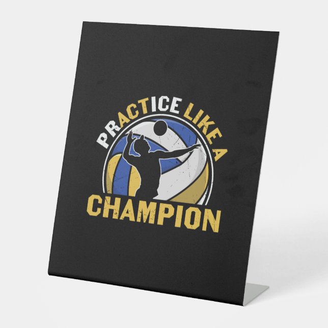 Volleyball Player | Practice Like A Champion Pedestal Sign (Front)