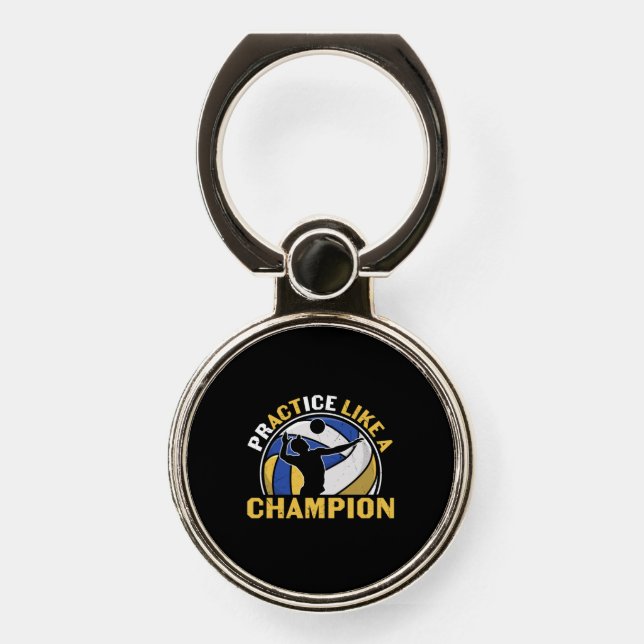 Volleyball Player | Practice Like A Champion Phone Ring Stand (Front)