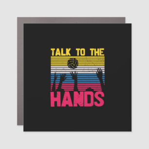Volleyball Player Talk To The Hands Car Magnet