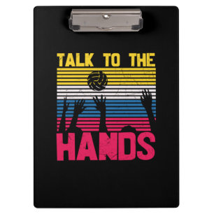 Volleyball Player Talk To The Hands Clipboard