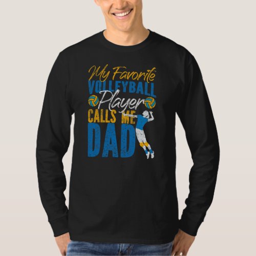 Volleyball Player Team Dad Father My Favorite T_Shirt